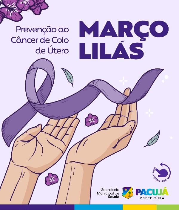 MARÇO LILÁS - Prevenção ao Câncer de Colo de Útero
